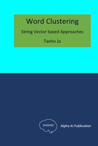 Word Clustering String Vector Based Approaches