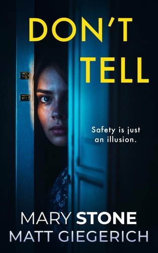 Don't Tell A Psychological Thriller