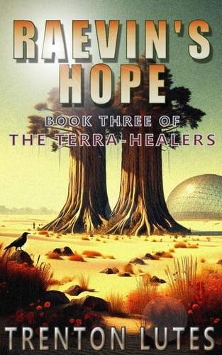 Raevin's Hope Book Three of The Terra-Healers