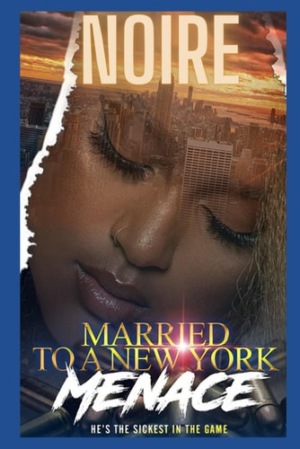 Married To A New York Menace He's The Sickest In The City