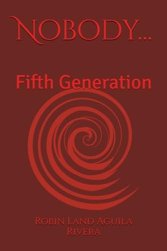 Nobody... Fifth Generation