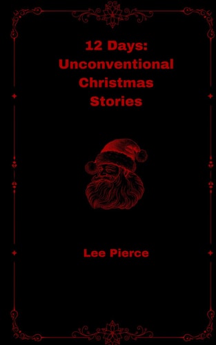 12 Days Unconventional Christmas Stories