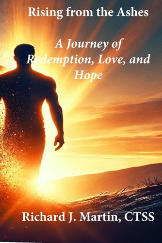 Rising from Ashes A Story of Love and Redemption