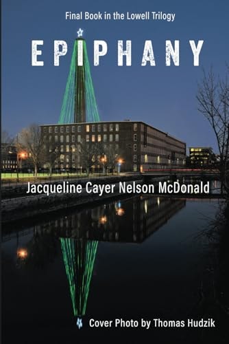 Epiphany Final Book in the Lowell Trilogy