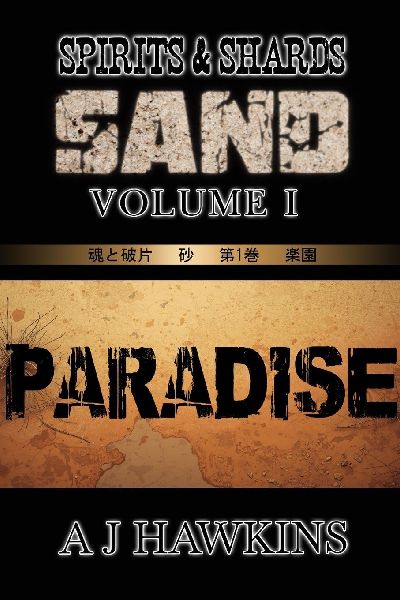 Spirits & Shards: Sand: Volume I - Paradise
