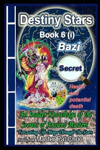 Bazi Secret Book 6 (i) Health & Potential Death