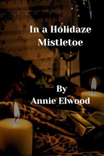 In a Holidaze Mistletoe