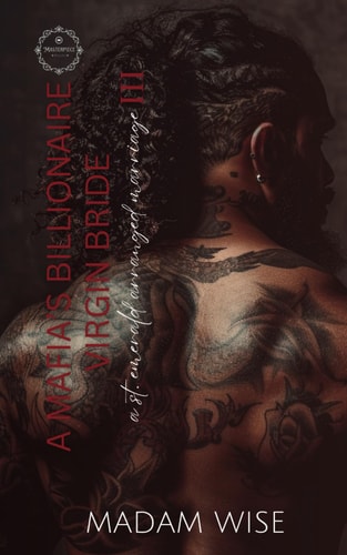 A Mafia's Billionaire Virgin Bride III A St Emrald Arranged Marriage
