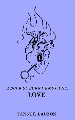 A Book of Burnt Emotions Love