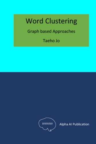 Word Clustering Graph Based Approaches