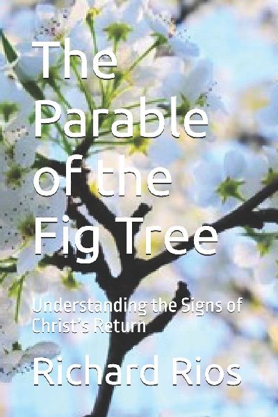 The Parable of the Fig Tree: Understanding the Signs of Christ's Return