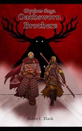Oathsworn Brothers Mythos Saga