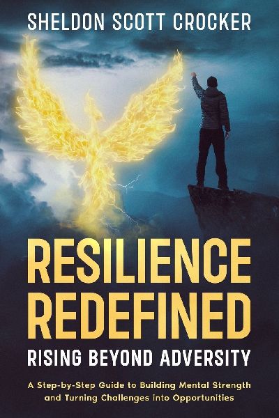 Resilience Redefined: Rising Beyond Adversity