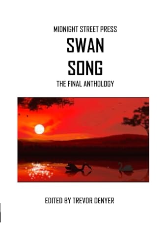 Swan Song The Final Anthology