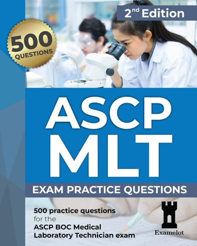 ASCP MLT Exam Practice Questions, 2nd Edition