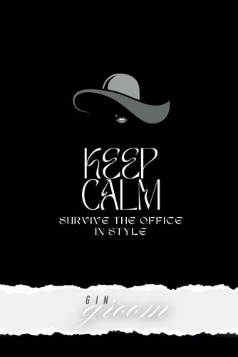 KEEP CALM! Survive the Office in Style Funny Office Gag Gift for Women Humor and Quirky Ideas for Every Coworker's Desk