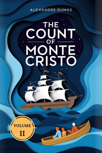The Count of Monte Cristo (Volume 2) A New Translation