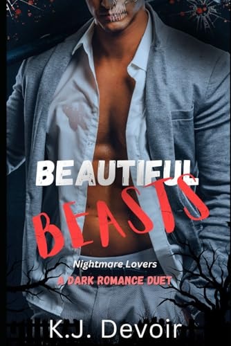 Beautiful Beasts: A Dark Romance Duet (Nightmare Lovers)