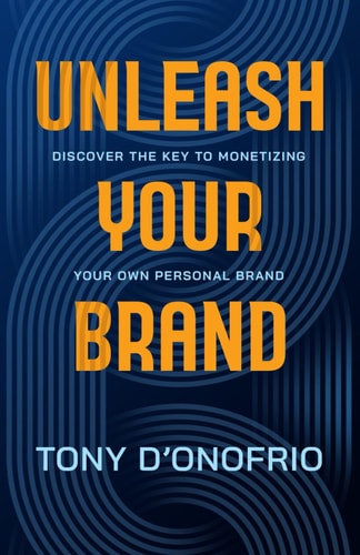 Unleash Your Brand Discover the Key to Monetizing Your Own Personal Brand