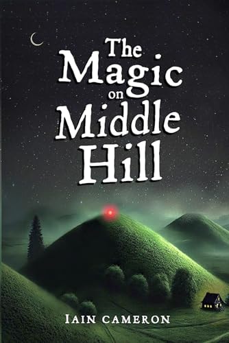 The Magic on Middle Hill