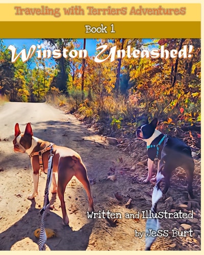 Winston Unleashed! Traveling with Terriers Adventures Book 1