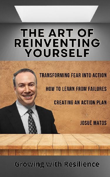 The Art of Reinventing Yourself: Growing with Resilience