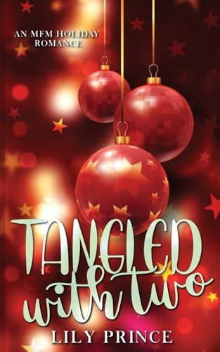 Tangled with Two A MFM Holiday Romance