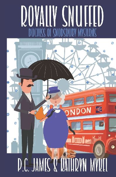 Royally Snuffed: An Amateur Female Duchess Detective Cozy Mystery