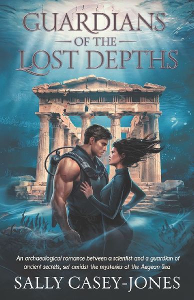 Guardians of the Lost Depths: An Archaeological Romance Between a Scientist and a Guardian of Ancient Secrets, Set Amidst the Mysteries of the Aegean Sea