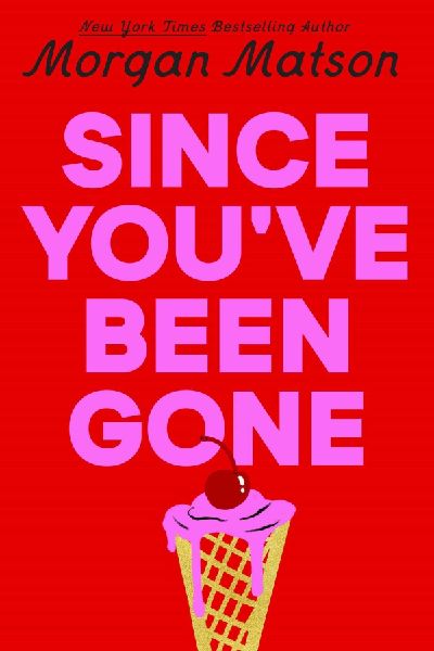 Since Youve Been Gone