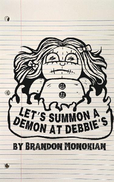 Lets Summon a Demon at Debbies