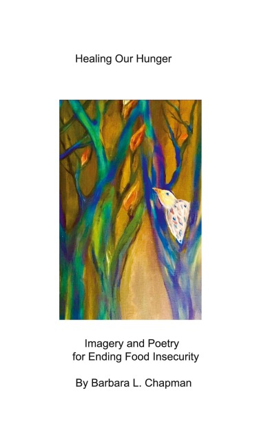 Healing Our Hunger: Imagery and Poetry for Ending Food Insecurity
