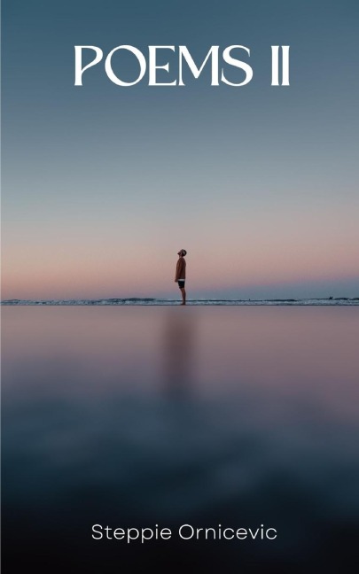 Poems II: Poems about my youth