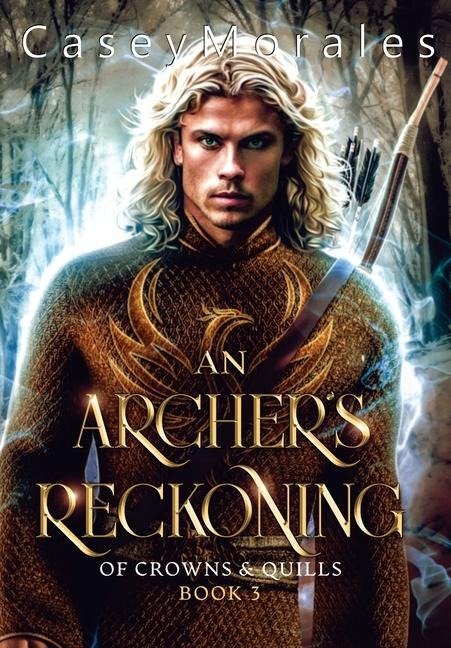 An Archers Reckoning: An m/m epic fantasy romance adventure