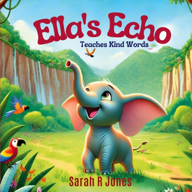 Ella's Echo: Teaches Kind Words