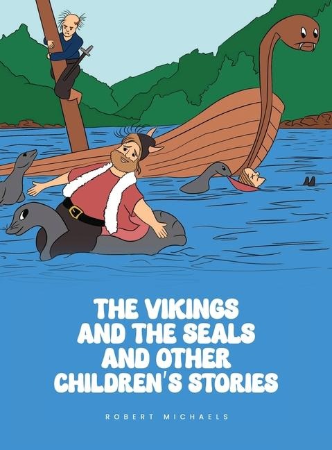 The Vikings And The Seals And Other Childrens Stories