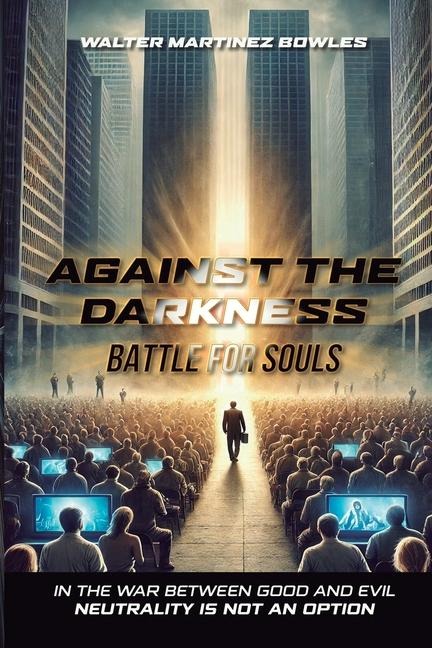 Against the Darkness: Battle for Souls
