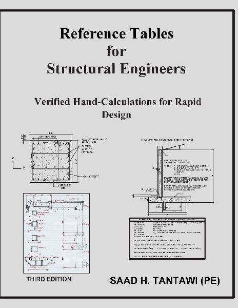 Reference Tables for Structural Engineers: Verified Hand-Calculations for Rapid Design