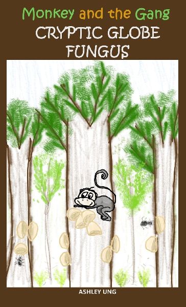 Monkey and the Gang Cryptic Globe Fungus