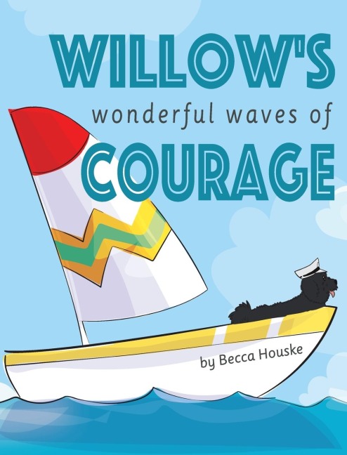 Willows Wonderful Waves of Courage