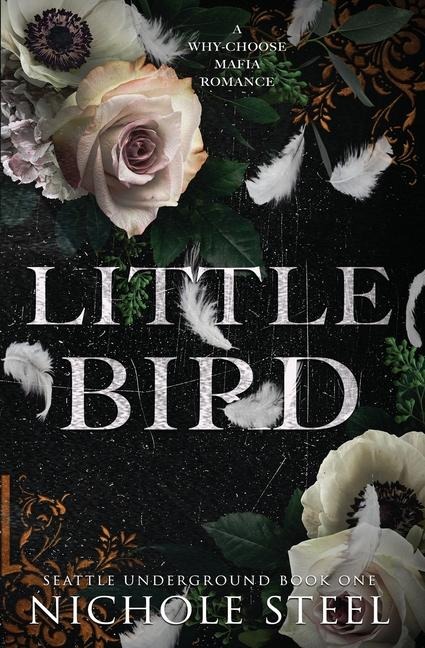 Little Bird: A Why-Choose Mafia Romance
