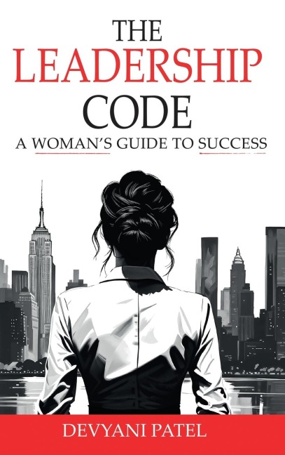 The Leadership Code: A Womans Guide to Success