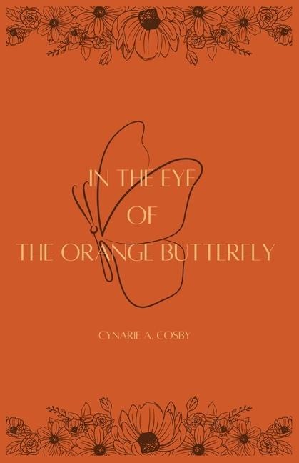 In The Eye of The Orange Butterfly