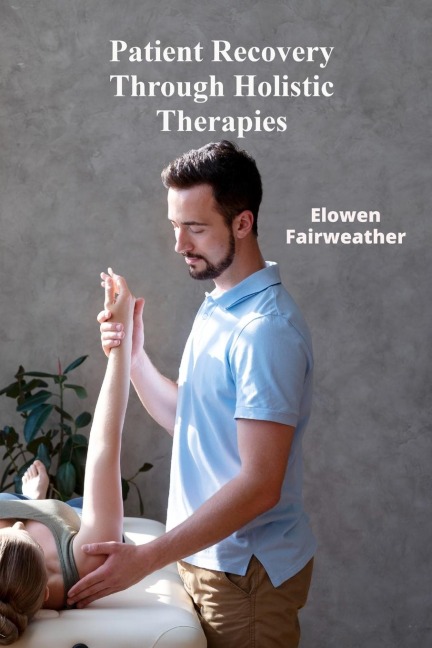 Patient Recovery Through Holistic Therapies: Investigating ethical considerations and effective medicine across all demographics in the context of efficacy and safety. Rehabilitations Resonance