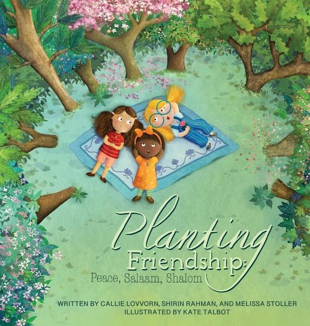 Planting Friendship: Peace, Salaam, Shalom