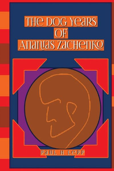 The Dog Years of Ananias Zachenko