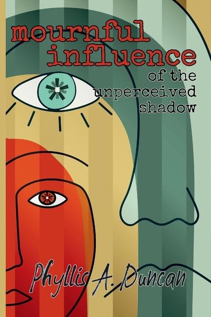 Mournful Influence of the Unperceived Shadow