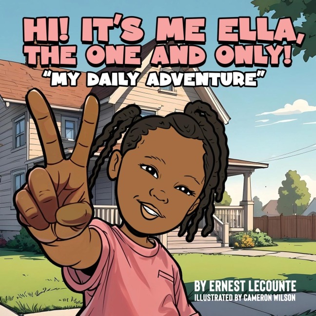 Hi Its Me Ella, the One and Only!