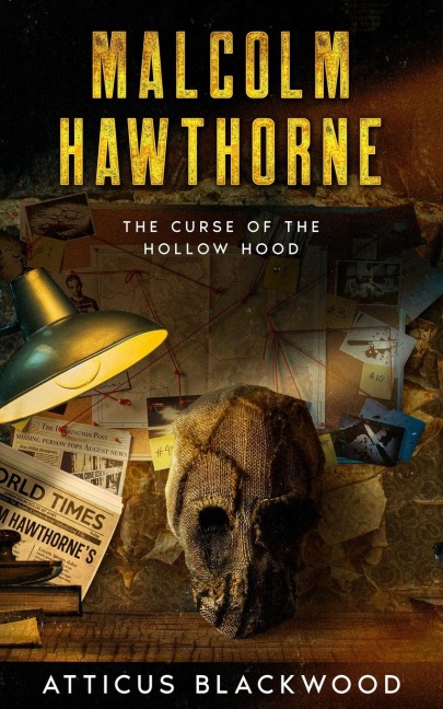 Malcolm Hawthorne: The Curse of the Hollow Hood
