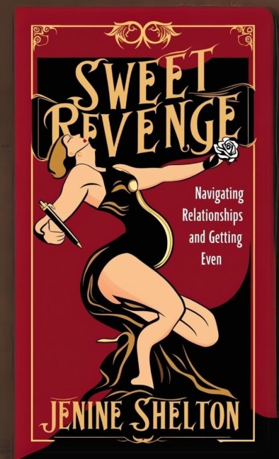 Sweet Revenge: Navigating Relationships and Getting Even